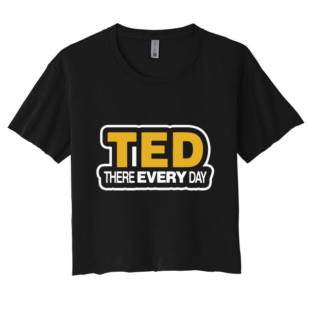 Ted There Every Day Crop Top