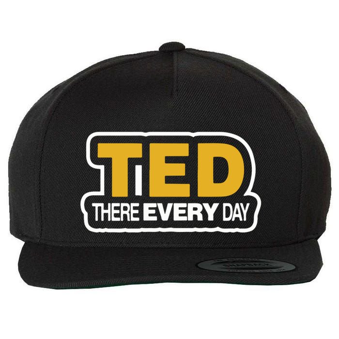 Ted There Every Day Wool Snapback Cap