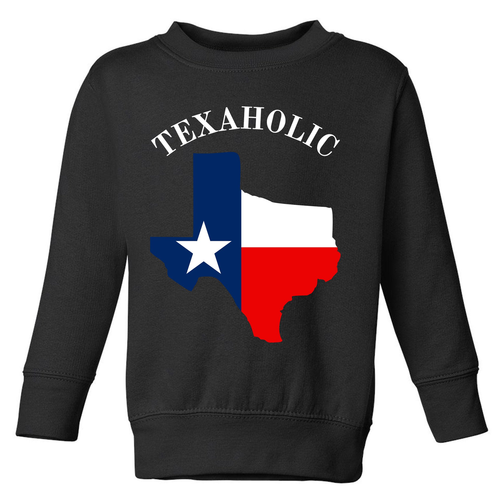 Texaholic Toddler Sweatshirt