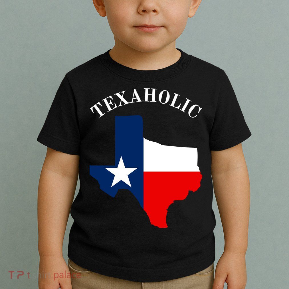 Texaholic Toddler T-Shirt