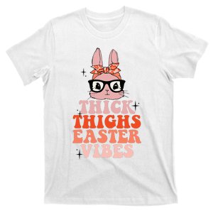 Thick Thighs Easter Vibes Bunny Spring Season T-Shirt