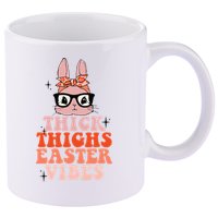 Thick Thighs Easter Vibes Bunny Spring Season 11oz C Handle Ceramic Mug