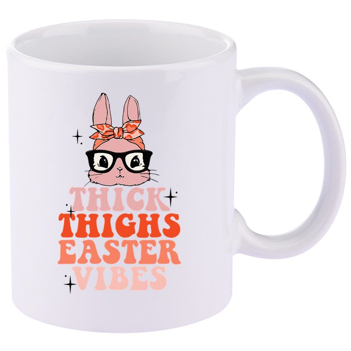 Thick Thighs Easter Vibes Bunny Spring Season 11oz C Handle Ceramic Mug