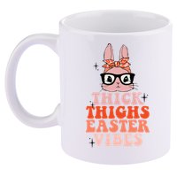 Thick Thighs Easter Vibes Bunny Spring Season 11oz C Handle Ceramic Mug