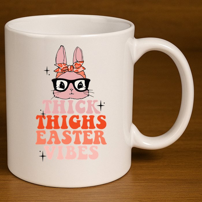 Thick Thighs Easter Vibes Bunny Spring Season 11oz C Handle Ceramic Mug