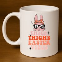 Thick Thighs Easter Vibes Bunny Spring Season 11oz C Handle Ceramic Mug