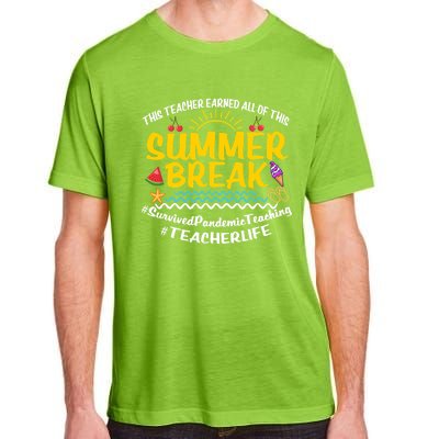 This Teacher Earned All Of This Summer Break Bruh We Out Gift Adult ChromaSoft Performance T-Shirt