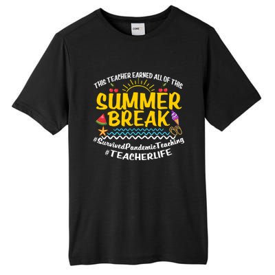 This Teacher Earned All Of This Summer Break Bruh We Out Gift Tall Fusion ChromaSoft Performance T-Shirt