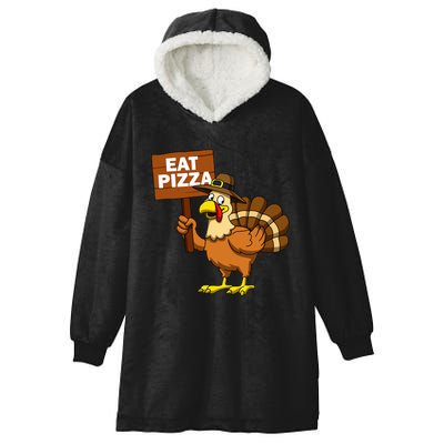 Thanksgiving Turkey Eat Pizza Funny Thanksgiving Hooded Wearable Blanket