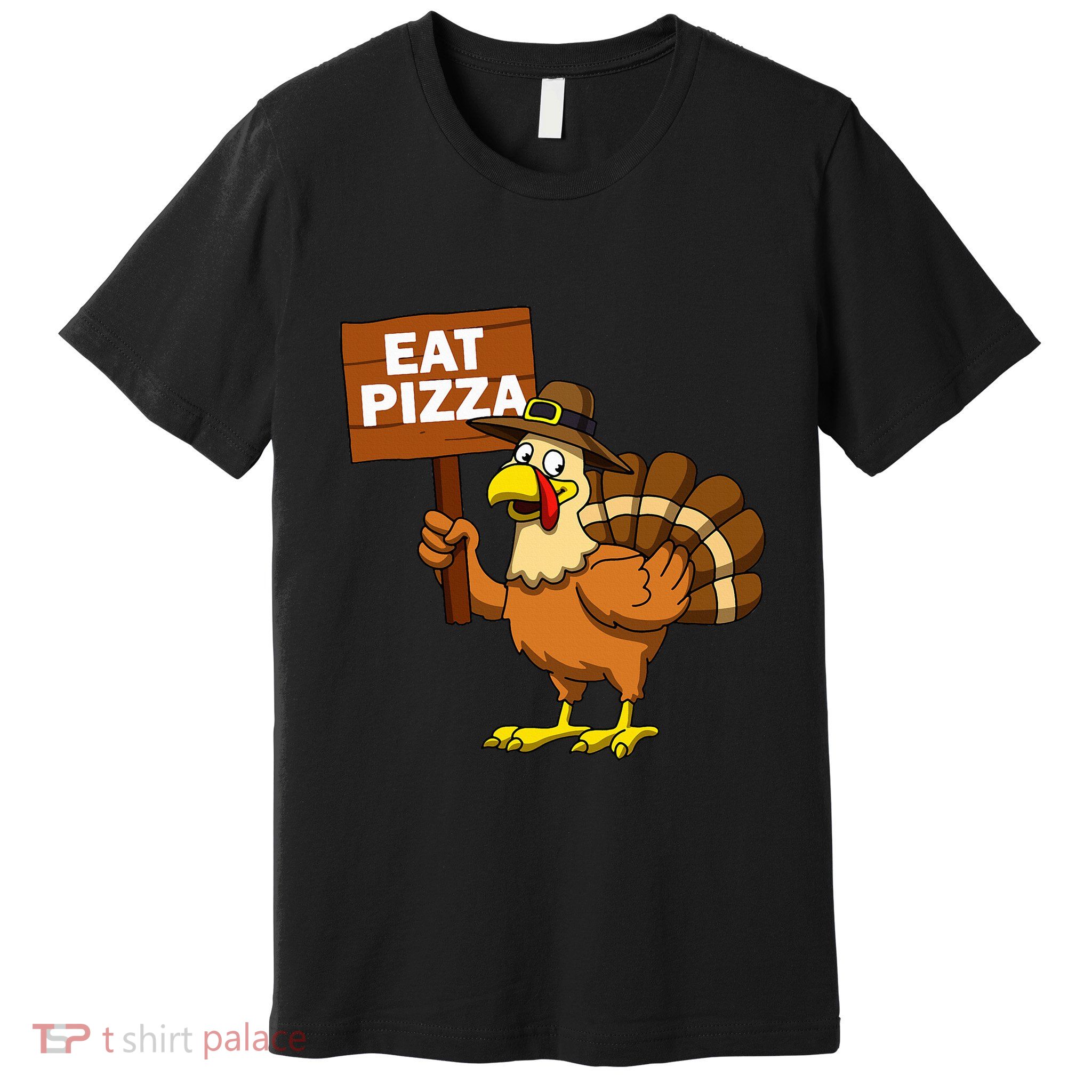 Thanksgiving Turkey Eat Pizza Funny Thanksgiving Premium T-Shirt