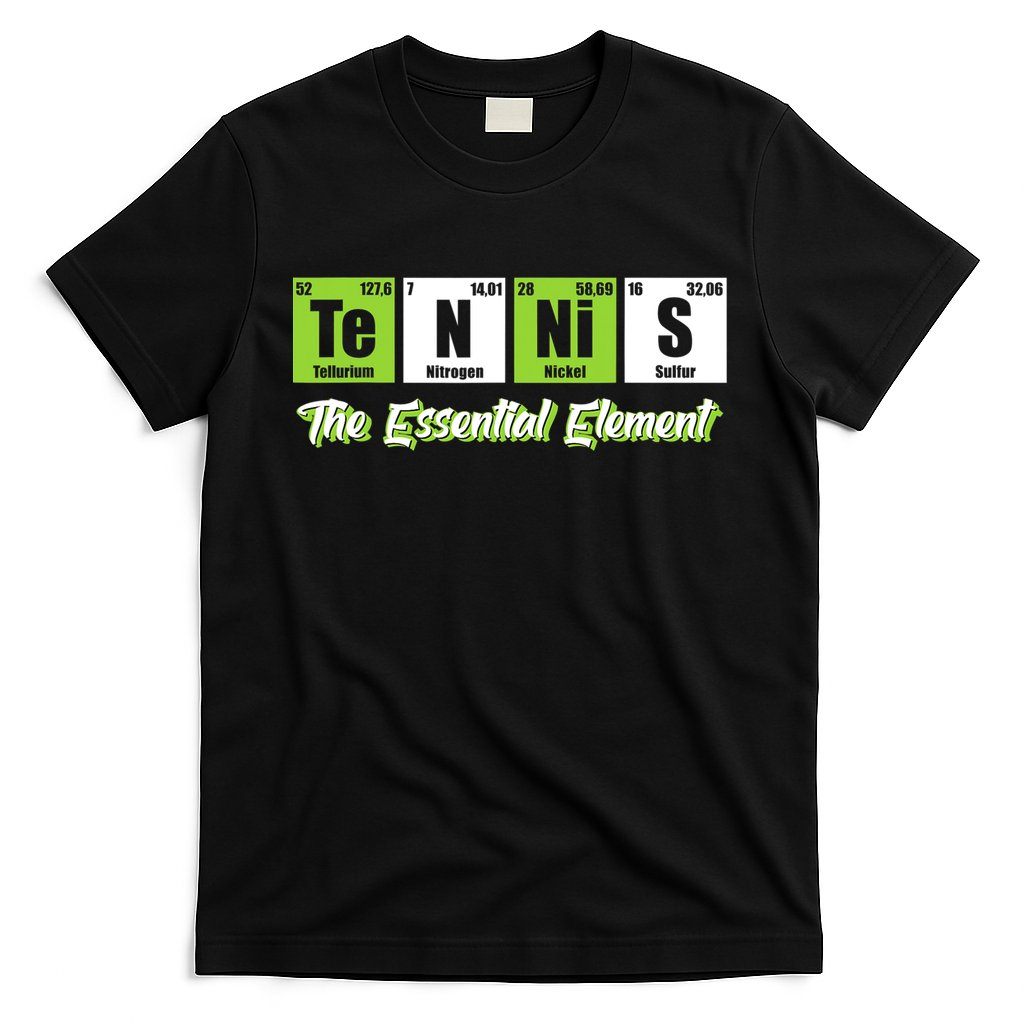 Tennis The Essential Element Funny Love Tennis T-Shirt