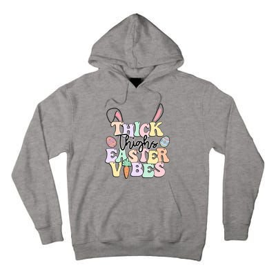 Thick Things Easter Vibes Easter Day Tall Hoodie