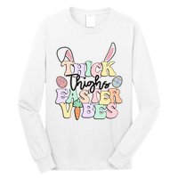 Thick Things Easter Vibes Easter Day Long Sleeve Shirt