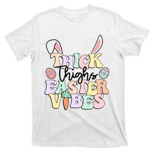 Thick Things Easter Vibes Easter Day T-Shirt