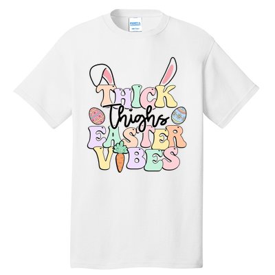 Thick Things Easter Vibes Easter Day Tall T-Shirt