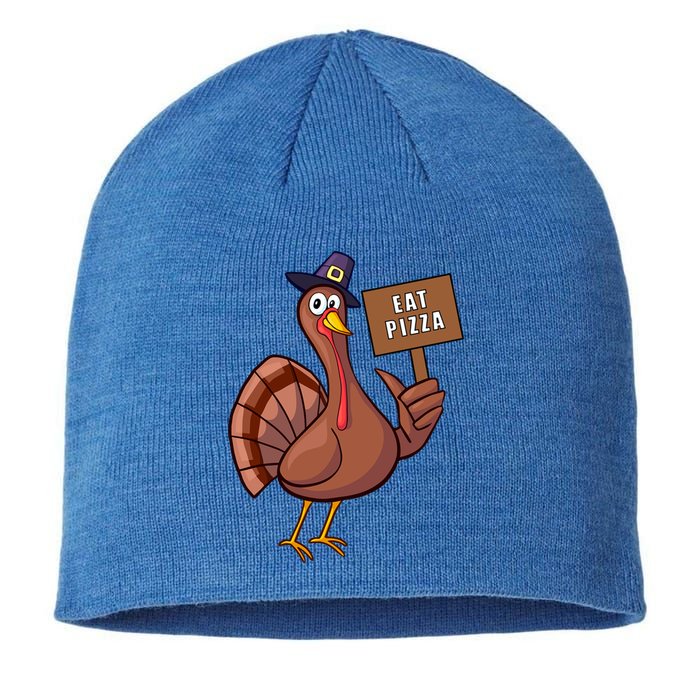 Thanksgiving Turkey Eat Pizza Thankful Gobble Design Outfit Great Gift Sustainable Beanie