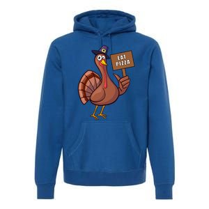 Thanksgiving Turkey Eat Pizza Thankful Gobble Design Outfit Great Gift Premium Hoodie