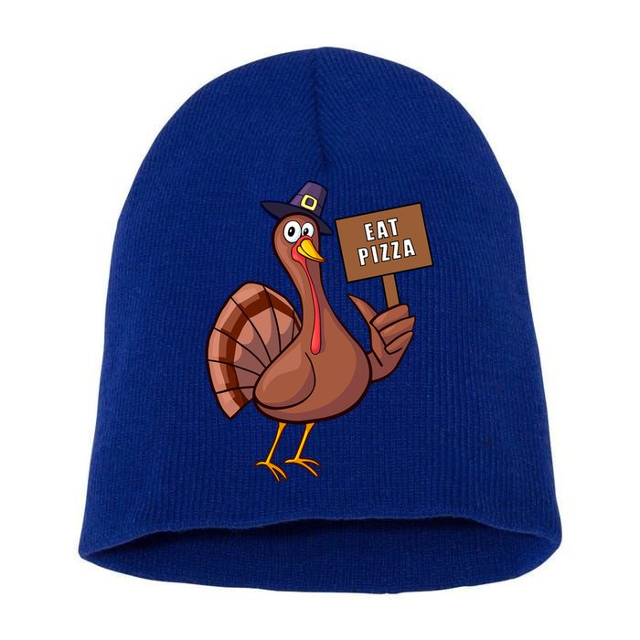 Thanksgiving Turkey Eat Pizza Thankful Gobble Design Outfit Great Gift Short Acrylic Beanie