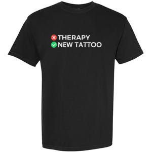 Tattoo Therapy Funny Tattoo Gift For Tattoo Artists Garment-Dyed Heavyweight T-Shirt