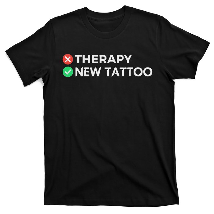 Tattoo Therapy Funny Tattoo Gift For Tattoo Artists T-Shirt