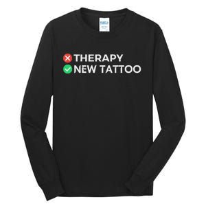 Tattoo Therapy Funny Tattoo Gift For Tattoo Artists Tall Long Sleeve T-Shirt