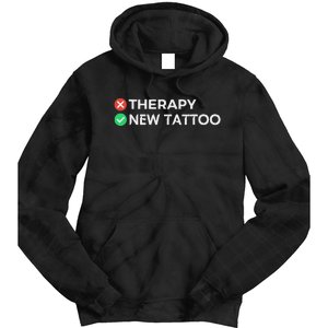 Tattoo Therapy Funny Tattoo Gift For Tattoo Artists Tie Dye Hoodie