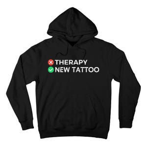 Tattoo Therapy Funny Tattoo Gift For Tattoo Artists Tall Hoodie