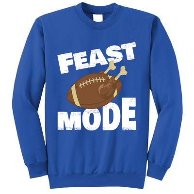 Thanksgiving Turkey Feast Mode Football Family Day Holiday Gift Sweatshirt