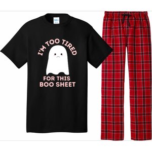 Too Tired For This Boo Sheet Ghost Funny Halloween Gift Pajama Set