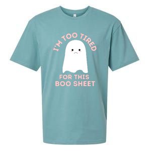 Too Tired For This Boo Sheet Ghost Funny Halloween Gift Sueded Cloud Jersey T-Shirt