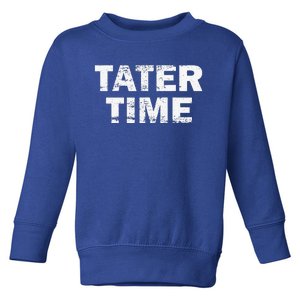 TATER TIME Funny Thanksgiving Dinner Funny Funny Toddler Sweatshirt