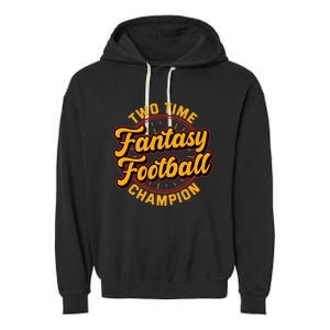 Two Time Fantasy Football Champion Champ League Draft Party Premium Garment-Dyed Fleece Hoodie