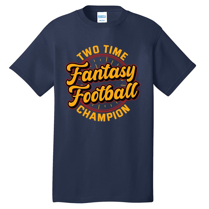 Two Time Fantasy Football Champion Champ League Draft Party Premium Tall T-Shirt