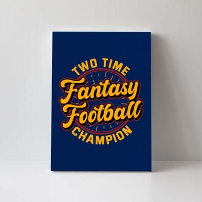 Two Time Fantasy Football Champion Champ League Draft Party Premium Canvas