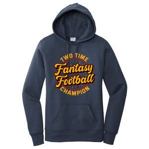 Two Time Fantasy Football Champion Champ League Draft Party Premium Women's Pullover Hoodie