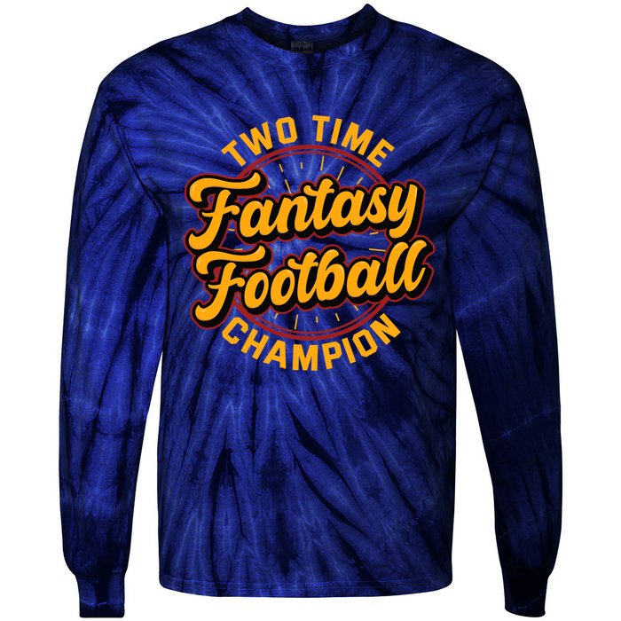 Two Time Fantasy Football Champion Champ League Draft Party Premium Tie-Dye Long Sleeve Shirt