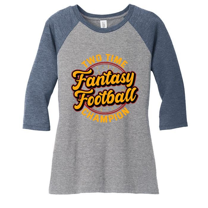 Two Time Fantasy Football Champion Champ League Draft Party Premium Women's Tri-Blend 3/4-Sleeve Raglan Shirt