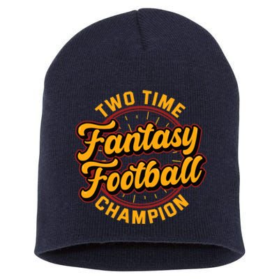 Two Time Fantasy Football Champion Champ League Draft Party Premium Short Acrylic Beanie