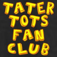 Tater Tots Fan Club Eat Tater Tot Time Lunch Or Dinner 11oz C Handle Ceramic Mug