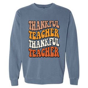 Thankful Teacher Fall Thanksgiving Elementary Classroom Garment-Dyed Sweatshirt