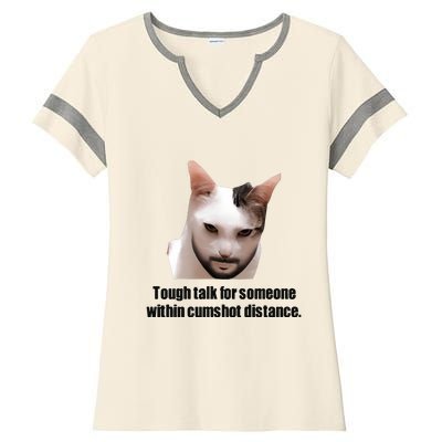 Tough Talk For Someone Within Cumshot Distance Ladies Halftime Notch Neck Tee