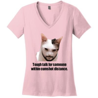 Tough Talk For Someone Within Cumshot Distance Women's V-Neck T-Shirt