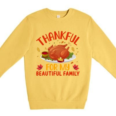 Thanksgiving Thankful For My Beautiful Family Gift Premium Crewneck Sweatshirt