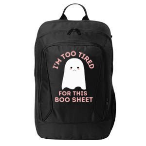 Too Tired for This Boo Sheet Funny Ghost Halloween City Backpack