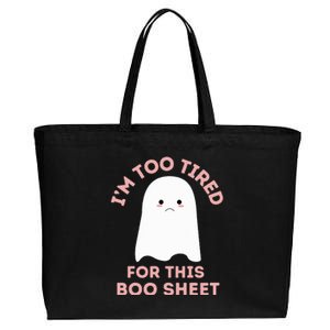 Too Tired for This Boo Sheet Funny Ghost Halloween Cotton Canvas Jumbo Tote