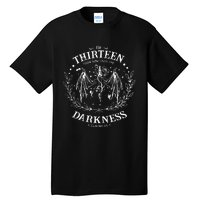 The Thirteen From Now Until The Darkness Claims Us Saying Tall T-Shirt