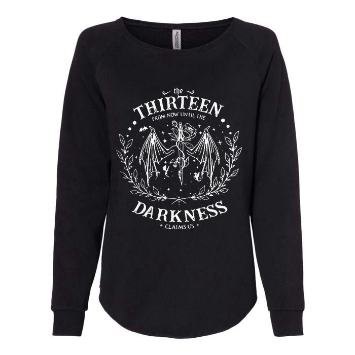 The Thirteen From Now Until The Darkness Claims Us Saying Womens California Wash Sweatshirt