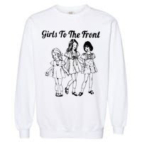 To The Front Riot Grrrl Garment-Dyed Sweatshirt