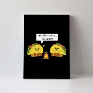 Taco Tuesday Funny Text Humour Happy Camping Jokes Canvas