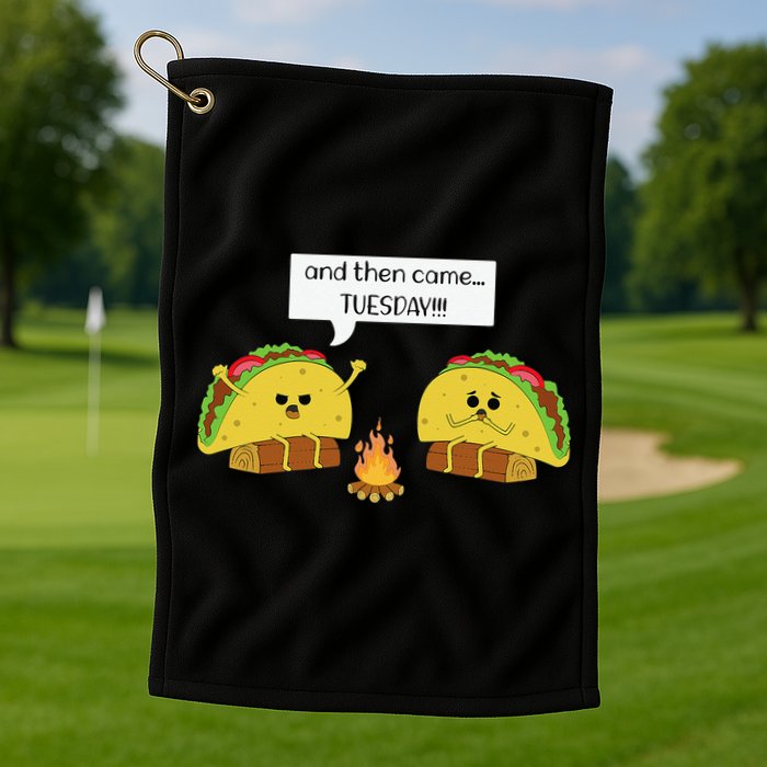 Taco Tuesday Funny Text Humour Happy Camping Jokes Golf Towel